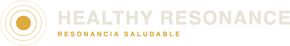 Healthy Resonance — Resonancia Saludable